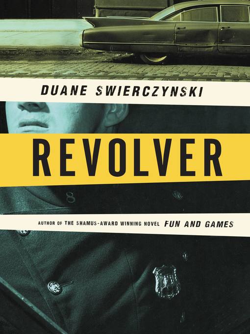 Title details for Revolver by Duane Swierczynski - Available
